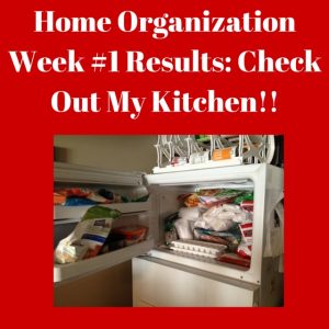Home Organization Week #1 Results- Check Out My Kitchen