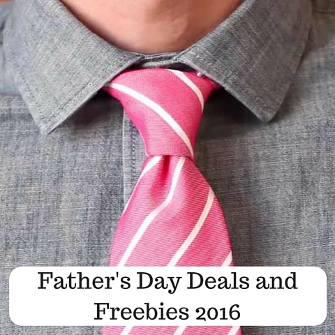 Father's Day Deals and Freebies 2016