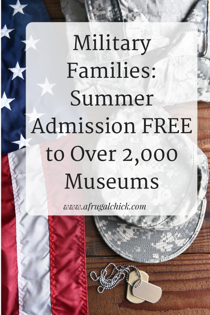 Participating museums across the country offer free family admission for active duty military families from Memorial Day through Labor Day.