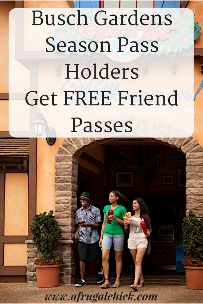 Busch Gardens Free Friend Pass Membership Holders Get To Bring