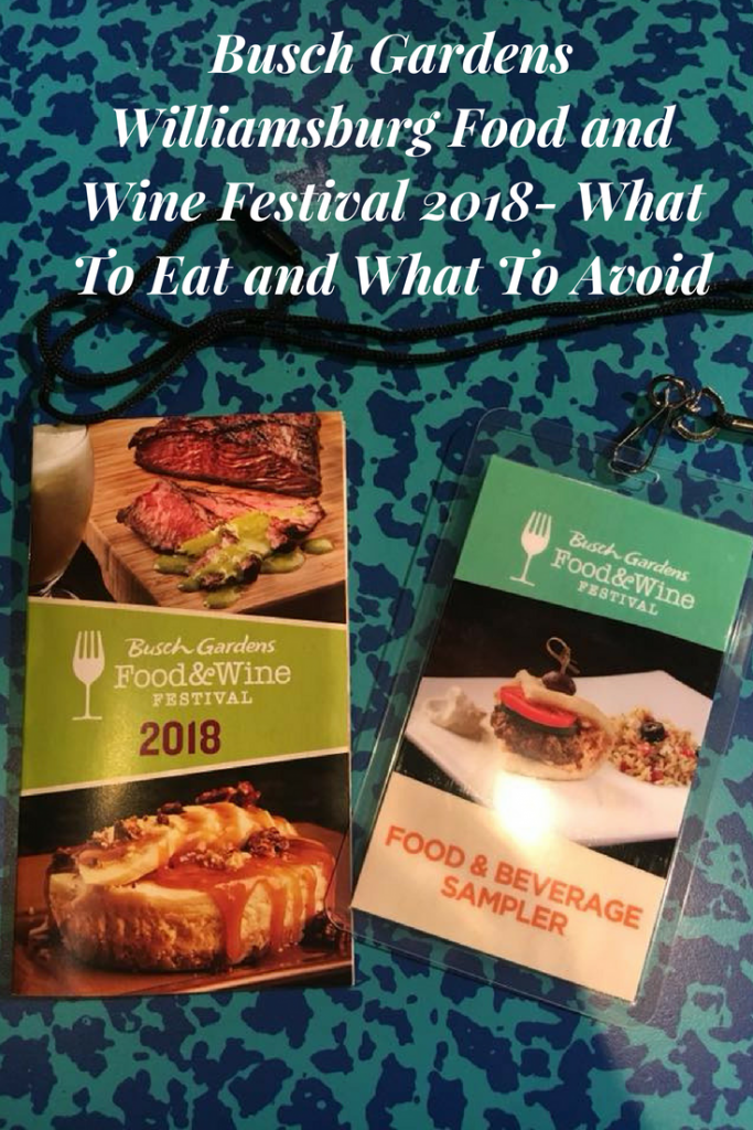 Busch Gardens Williamsburg Food and Wine Festival 2018- What To Eat and What To Avoid. The Sampler Deal may not be as good as you think it is!