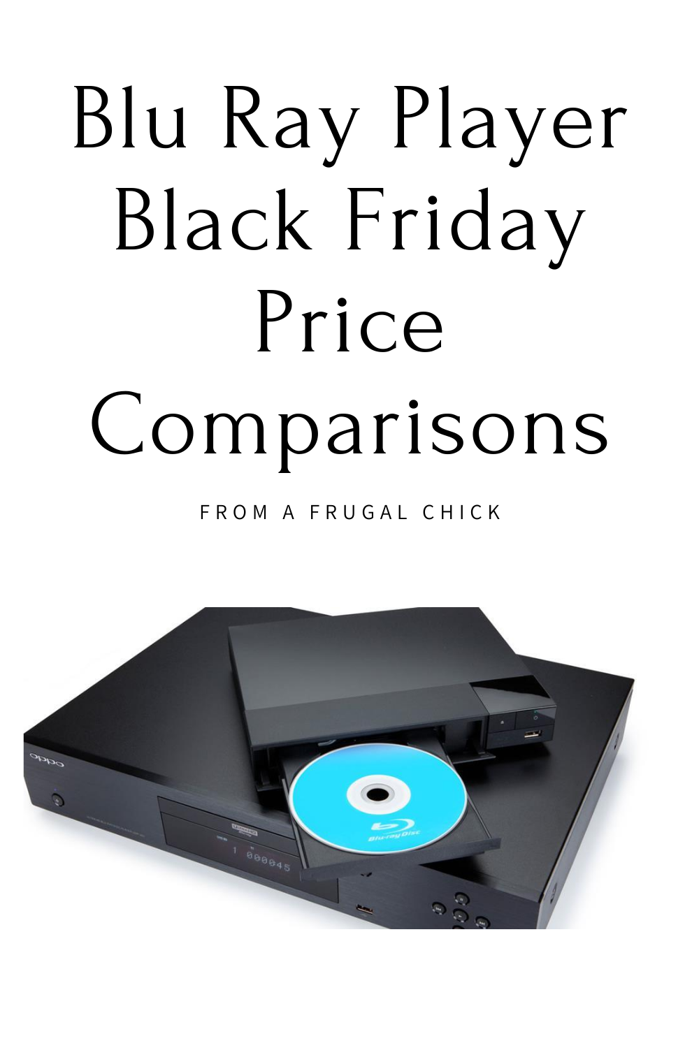 Blu Ray Player Black Friday Deals- If you are looking for a Blue Ray Player Black Friday deal we have them all from major retailers!