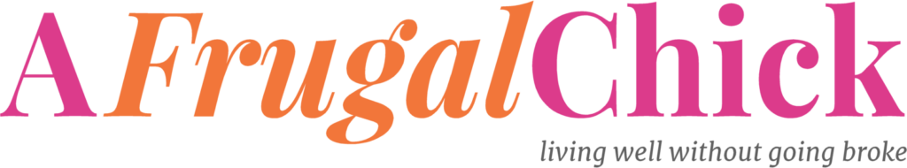 A Frugal Chick: Living Well Without Going Broke
